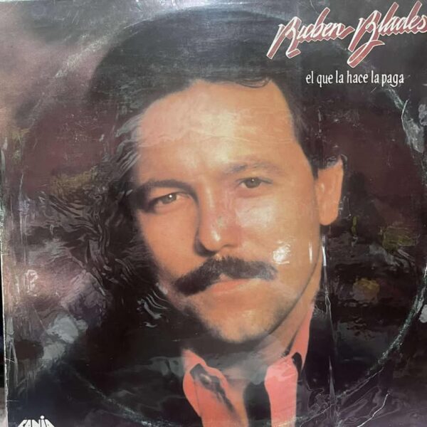 RUBEN BLADES - EL QUE LE HACE LA PEGA LP (DE EPOCA)
