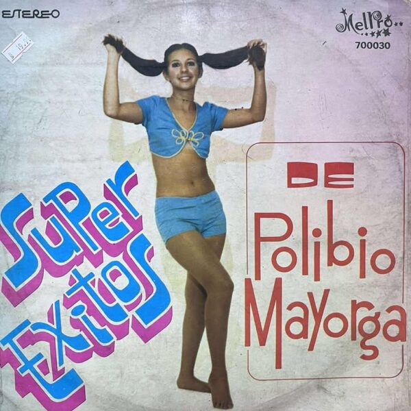 POLIBIO MAYORGA - SUPER EXITOS LP (DE EPOCA)