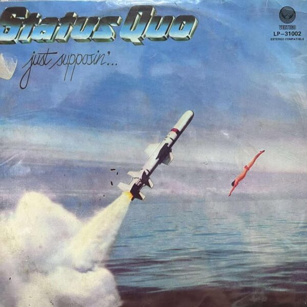 STATUS QUO - JUST SUPPOSIN LP (DE EPOCA)