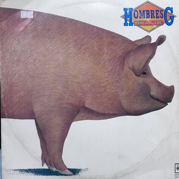 HOMBRES G - ESTAMOS LOCOS... ¿O QUE? LP (DE EPOCA)