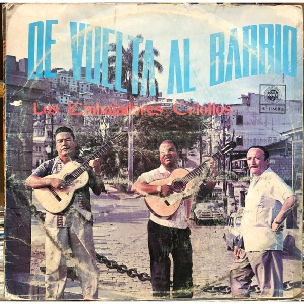LOS EMBAJADORES CRIOLLOS - DE VUELTA AL BARRIO LP