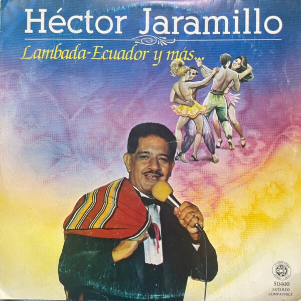 HECTOR JARAMILLO - LAMBADA-ECUADOR Y MAS LP