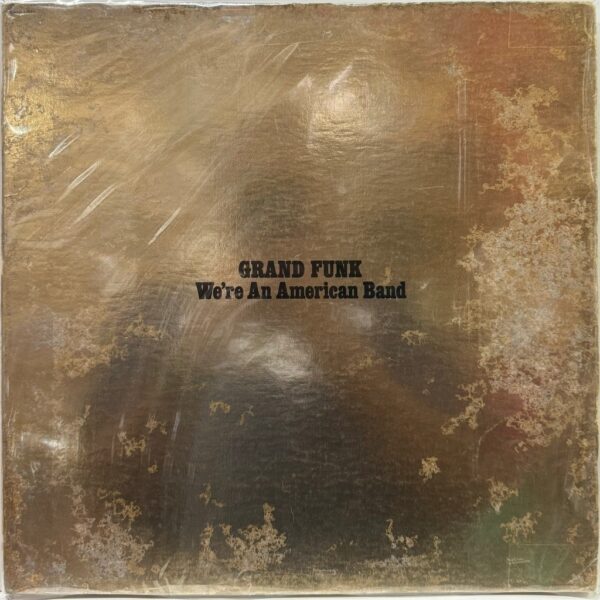 GRAND FUNK - WERE AN AMERICAN BAND  LP