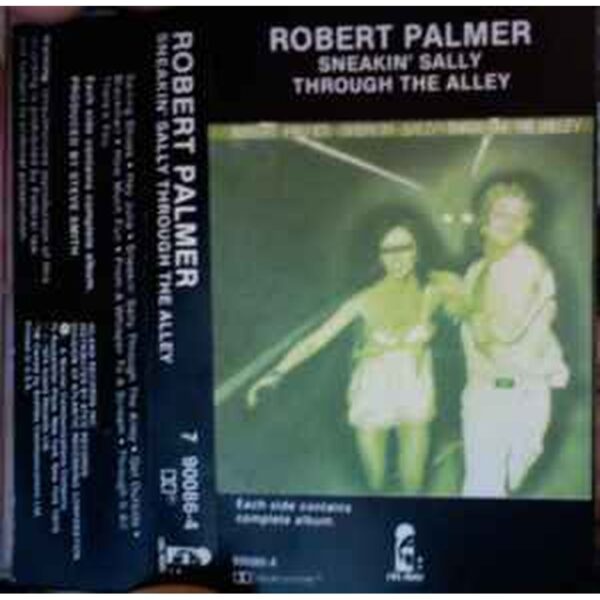 ROBERT PALMER - SNEAKIN SALLY THROUGH THE ALLEY CASSETTE