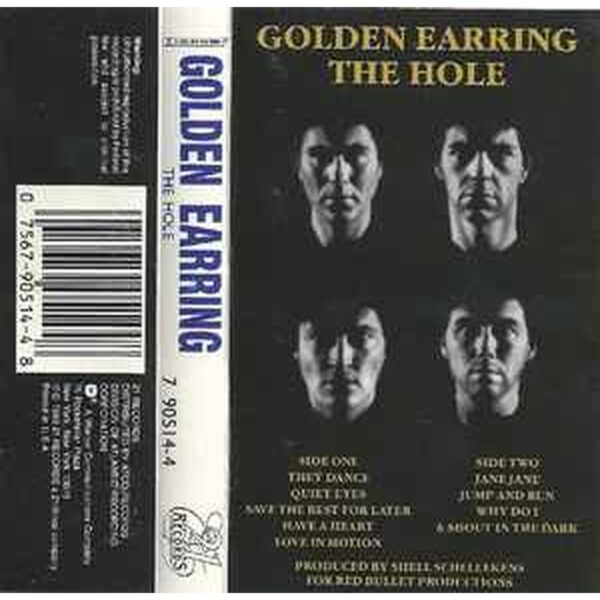 GOLDEN EARRING - THE HOLE  CASSETTE
