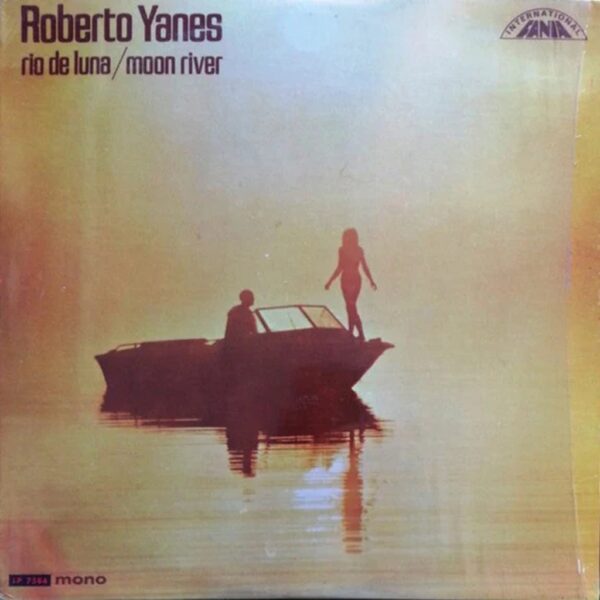 ROBERTO YANES - RIO DE LUNA/MOON RIVER LP