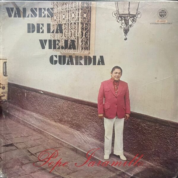 PEPE JARAMILLO - VALSES DE LA VIEJA GUARDIA LP (DE EPOCA)