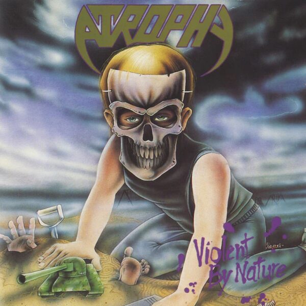 ATROPHY - VIOLENT BY NATURE  LP
