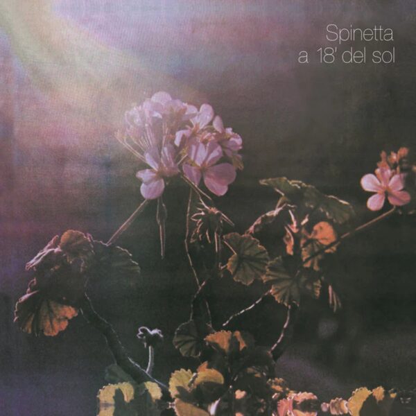 SPINETTA - A 18 DEL SOL LP