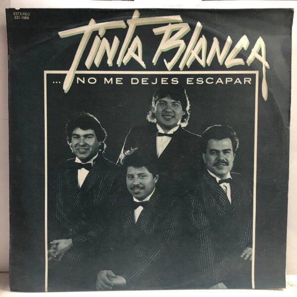 TINTA BLANCA - ... NO ME DEJES ESCAPAR LP