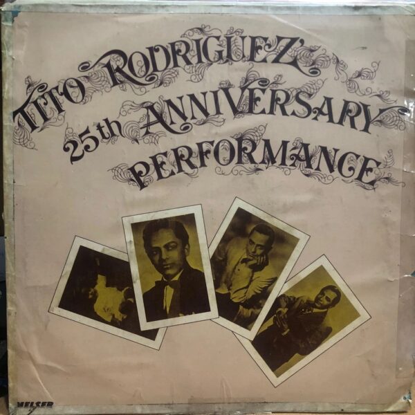 TITO RODRIGUEZ - 25TH ANNIVERSARY PERFOMANCE LP