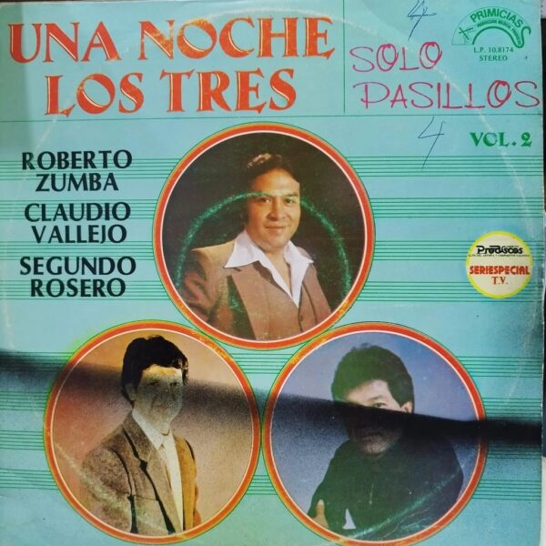 UNA NOCHE LOS TRES ROBERTO ZUMBA CLAUDIO VALLEJO SEGUNDO ROSERO VOL2 LP (DE EPOCA)