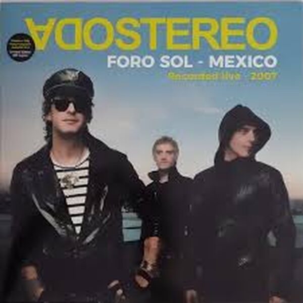 SODA STEREO - FORO SOL - MEXICO RECORDED LIVE 2007 LP