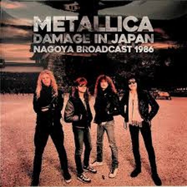 METALLICA - DAMAGE IN JAPAN NAGOYA BROADCAST 1986 LP