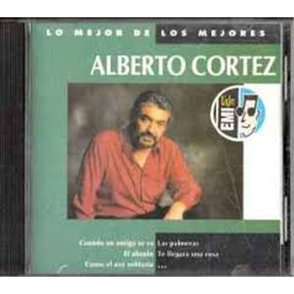 ALBERTO CORTEZ - LO MEJOR DE LOS MEJORES CD