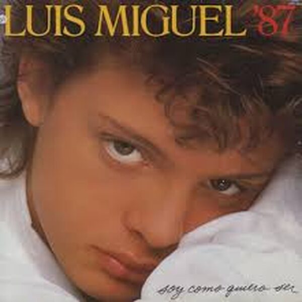 LUIS MIGUEL - 87 SOY COMO QUIERO SER LP