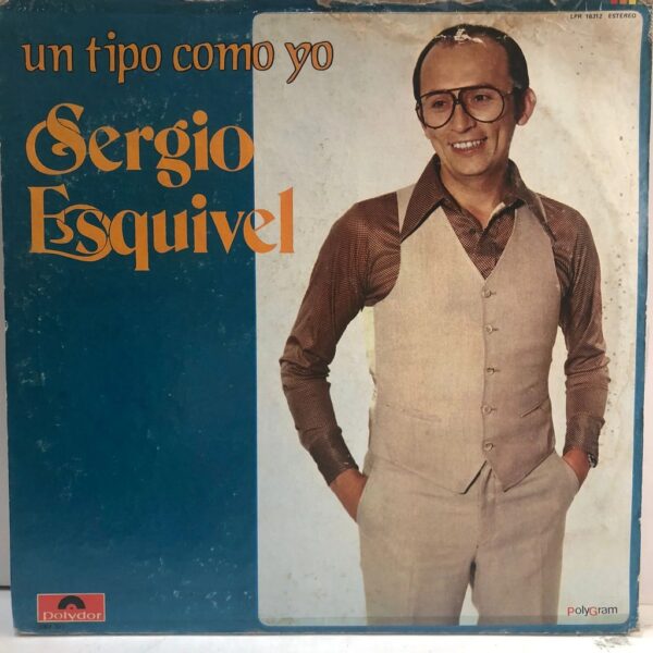SERGIO ESQUIVEL - UN TIPO COMO YO LP