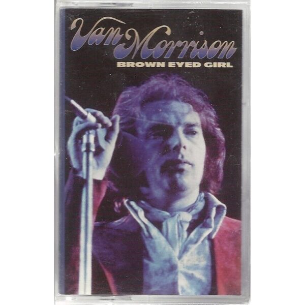 VAN MORRISON - BROWN EYED GIRL  CASSETTE