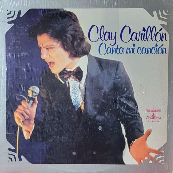 CLAY CARILLON - CANTA MI CANCION LP
