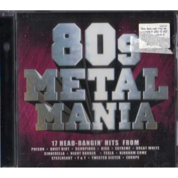 80S METAL MANIA - 17 HEAD BANGING HITS FROM CD