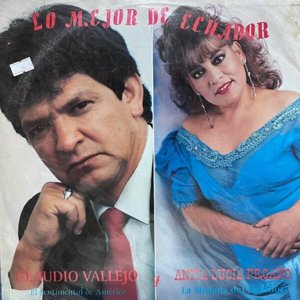 CLAUDIO VALLEJO Y ANITA LUCIA PROAÑO - LO MEJOR DEL ECUADOR LP (DE EPOCA)