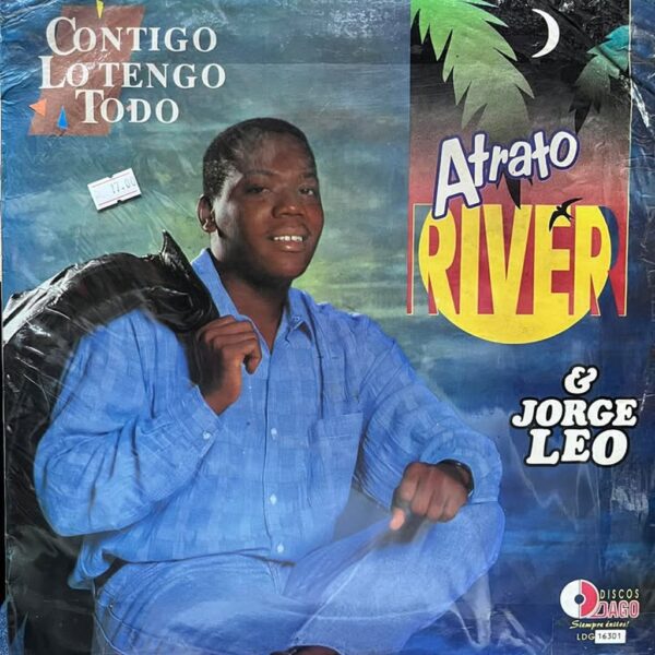 ATRATO RIVER Y JORGE LEO - CONTIGO LO TENGO TODO LP (DE EPOCA)