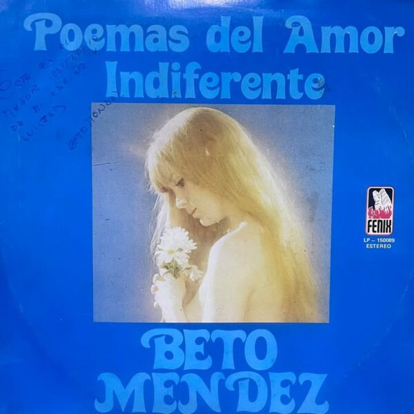 BETO MENDEZ - POEMAS DEL AMOR INDIFERENTE LP (DE EPOCA)
