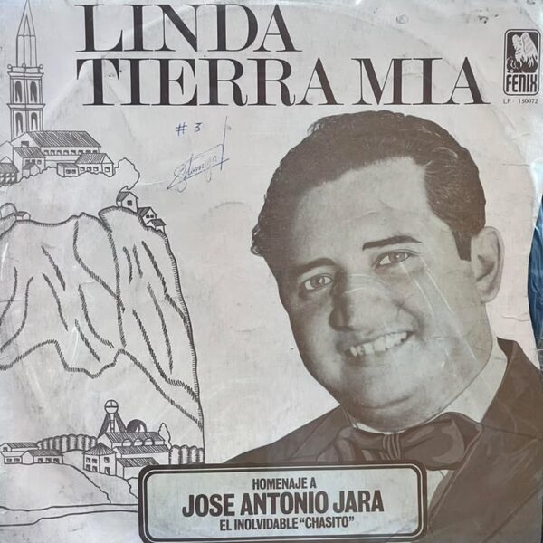 HOMENAJE A JOSE ANTONIO JARA - LINDA TIERRA MIA LP (DE EPOCA)