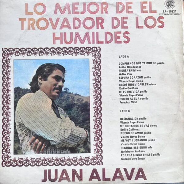 JUAN ALAVA - LO MEJOR DE EL TROVADOR DE LOS HUMILDES LP (DE EPOCA)