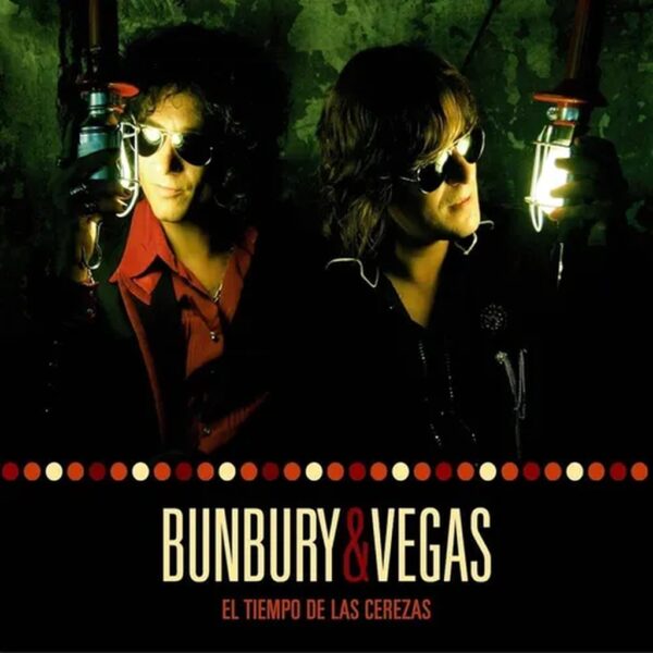 BUNBURY Y VEGAS - EL TIEMPO DE LAS CEREZAS 2CD