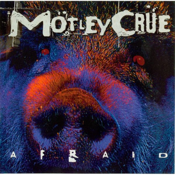 MOTLEY CRUE - AFRAID CD