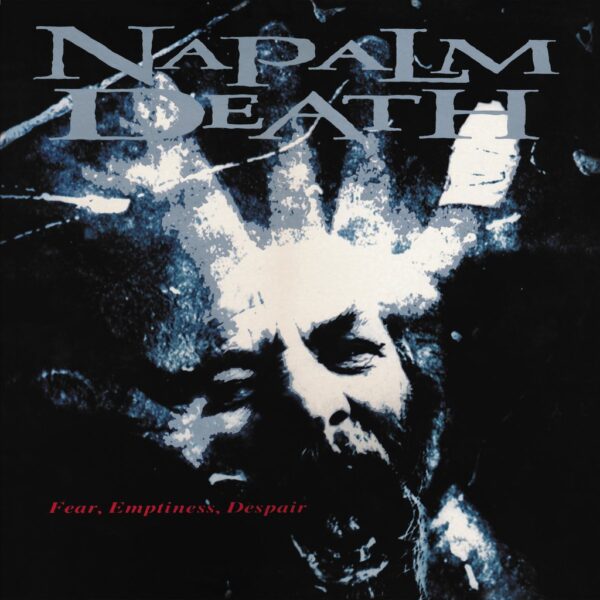 NAPALM DEATH - FEAR, EMPTINESS, DESPAIR CD