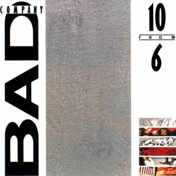 BAD COMPANY  - 10 FROM 6 CD