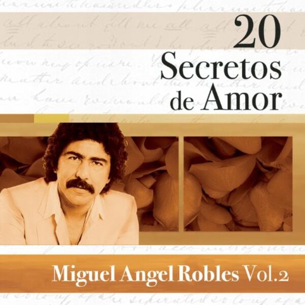 MIGUEL ANGEL ROBLES - 20 SECRETOS DE AMOR VOL. 2 CD (SEGUNDA MANO)