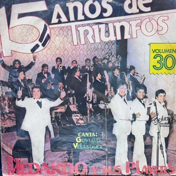 DON MEDARDO Y SUS PLAYERS - 15 AÑOS DE TRIUNFOS LP (DE EPOCA)