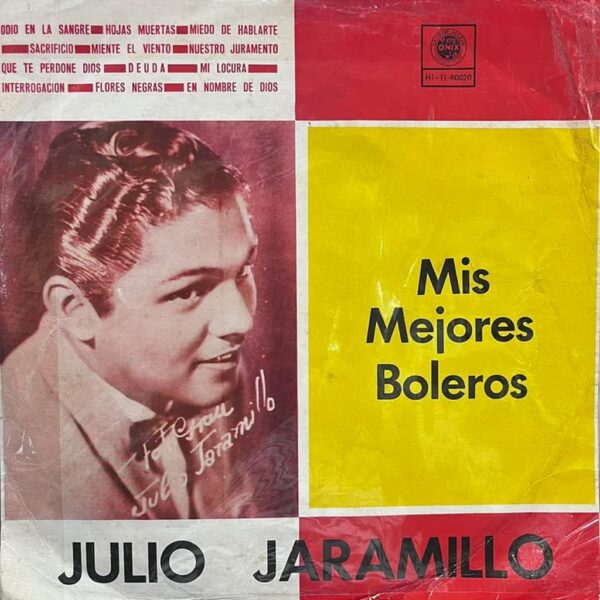 JULIO JARAMILLO - MIS MEJORES BOLEROS LP (DE EPOCA)