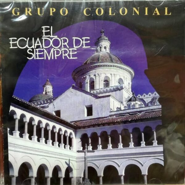 GRUPO COLONIAL - EL ECUADOR DE SIEMPRE CD (SEGUNDA MANO)