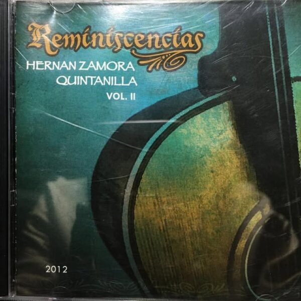 HERANAN ZAMORA QUINTANILLA - REMINISCENCIAS VOL II CD (SEGUNDA MANO)