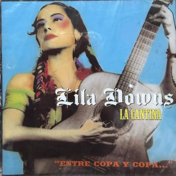 LILA DOWNS - LA CANTINA CD (SEGUNDA MANO)