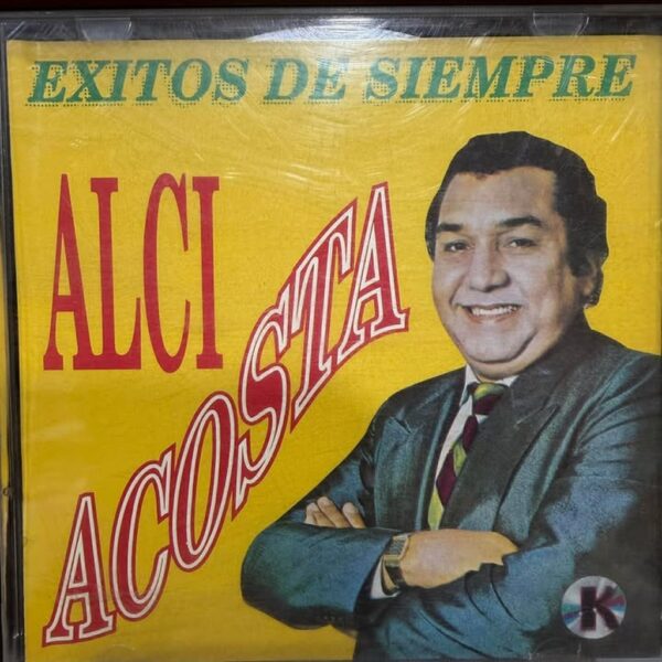 ALCI ACOSTA - EXITOS DE SIEMPRE CD