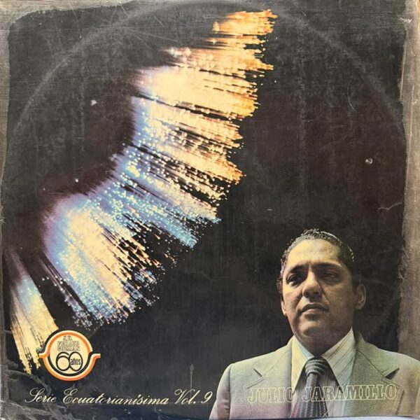 JULIO JARAMILLO - SERIE ECUATORIANÍSIMA VOL.9 LP (DE EPOCA)