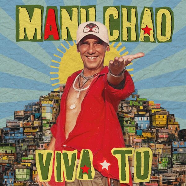 MANU CHAO - VIVA TU LP