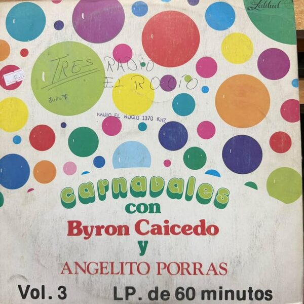 BYRON CAICEDO Y ANGELITO PORRAS - CARNAVALES VOL.3 LP (DE EPOCA)