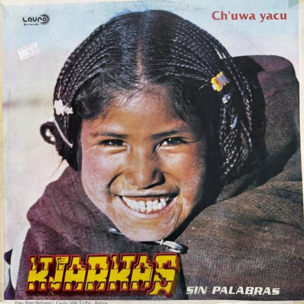 KJARKAS - CHUWA YACU LP (DE EPOCA)