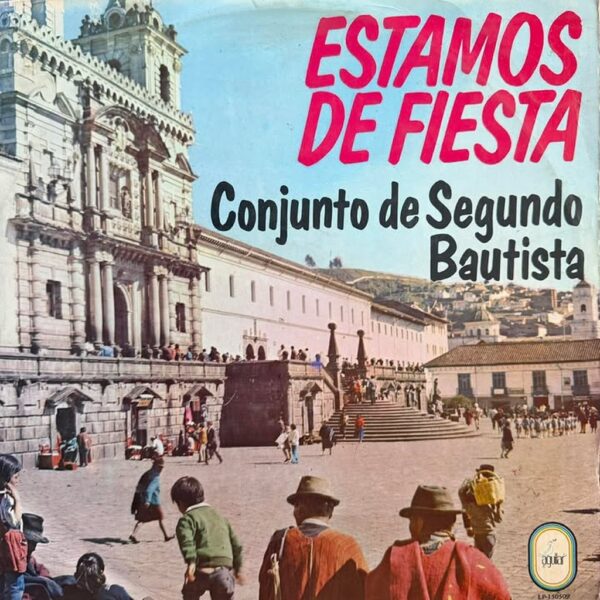 SEGUNDO BAUTISTA - ESTAMOS DE FIESTA LP (DE EPOCA)