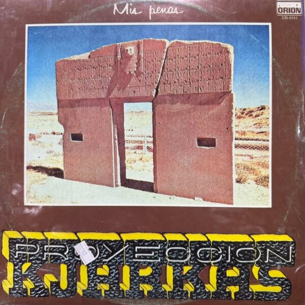 PROYECCION KJARKAS - MIS PENAS LP (DE EPOCA)