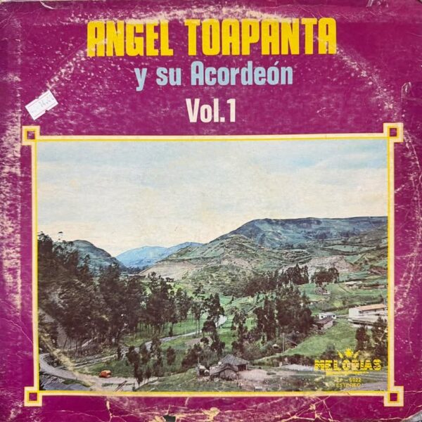 ANGEL TOAPANTA - VOL.1 LP (DE EPOCA)
