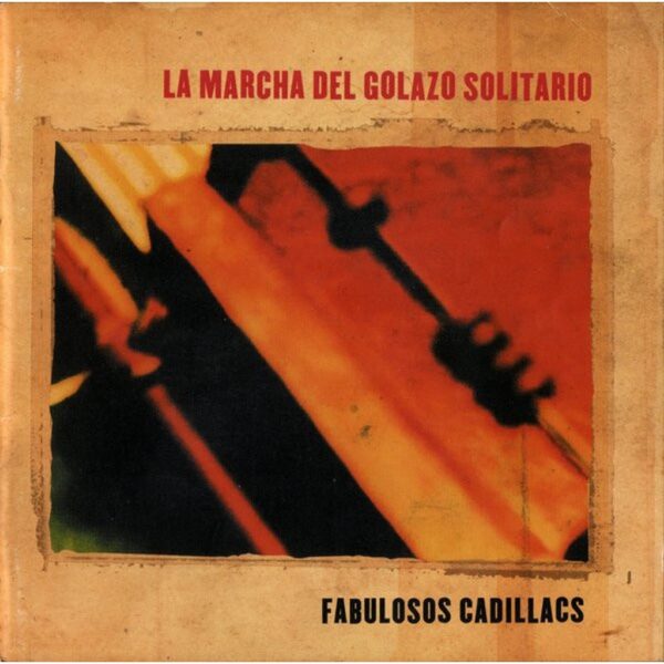 LOS FABULOSOS CADILLACS - LA MARCHA DEL GOLAZO SOLITARIO CD